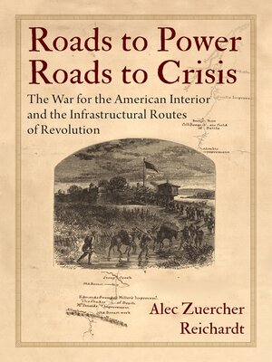cover image of Roads to Power, Roads to Crisis